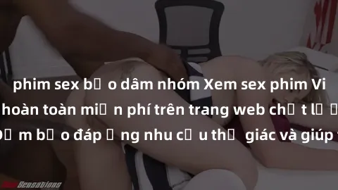 phim sex bạo dâm nhóm Xem sex phim Việt Nam không che hoàn toàn miễn phí trên trang web chất lượng cao. Đảm bảo đáp ứng nhu cầu thị giác và giúp thỏa mãn mong muốn của bạn.