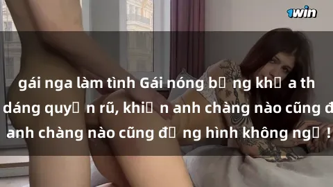 gái nga làm tình Gái nóng bỏng khỏa thân tung hứng khoe dáng quyến rũ, khiến anh chàng nào cũng đứng hình không ngờ!