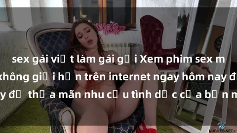 sex gái việt làm gái gọi Xem phim sex miễn phí hoàn toàn không giới hạn trên internet ngay hôm nay để thỏa mãn nhu cầu tình dục của bạn mà không tốn chi phí.