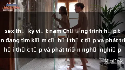 sex thư ký việt nam Chương trình hợp tác JAV cho sinh viên đang tìm kiếm cơ hội thực tập và phát triển nghề nghiệp