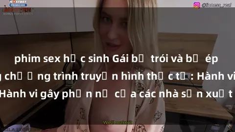 phim sex học sinh Gái bị trói và bị ép buộc làm tình trong chương trình truyền hình thực tế: Hành vi gây phẫn nộ của các nhà sản xuất và người xem.