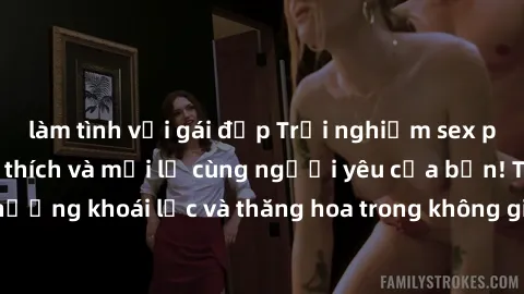 làm tình với gái đẹp Trải nghiệm sex phòng tắm đầy kích thích và mới lạ cùng người yêu của bạn! Tận hưởng khoái lạc và thăng hoa trong không gian tắm ấm áp và gợi cảm.