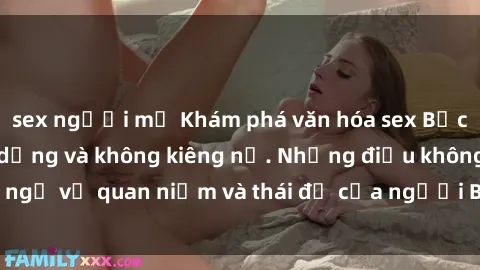 sex người mỹ Khám phá văn hóa sex Bắc Âu: Sự tự do, đa dạng và không kiêng nể. Những điều không ngờ về quan niệm và thái độ của người Bắc Âu đối với tình dục.