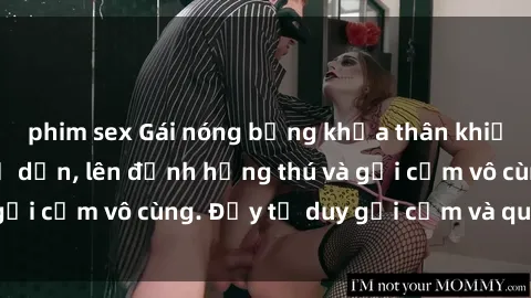 phim sex Gái nóng bỏng khỏa thân khiến mọi ánh nhìn đổ dồn, lên đỉnh hứng thú và gợi cảm vô cùng. Đầy tư duy gợi cảm và quyến rũ.