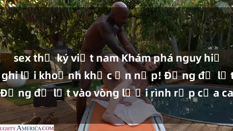 sex thư ký việt nam Khám phá nguy hiểm: sex camera ẩn ghi lại khoảnh khắc ẩn nấp! Đừng để lọt vào vòng lưới rình rập của camera ẩn!
